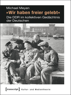 cover image of »Wir haben freier gelebt«